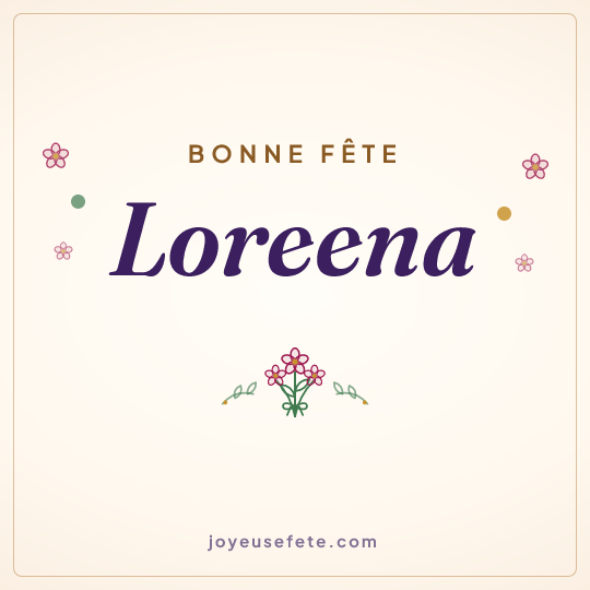 Image carrée « Bonne fête Loreena » pour WhatsApp