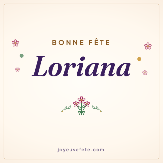 Image carrée « Bonne fête Loriana » pour WhatsApp