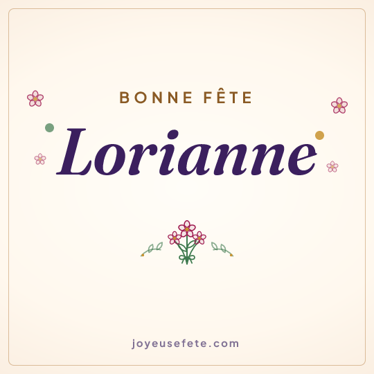 Image carrée « Bonne fête Lorianne » pour WhatsApp