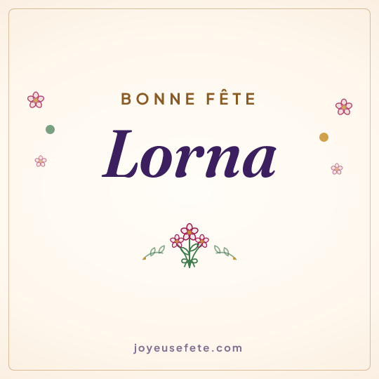 Image carrée « Bonne fête Lorna » pour WhatsApp