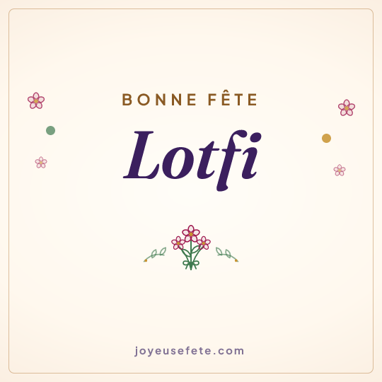 Image carrée « Bonne fête Lotfi » pour WhatsApp