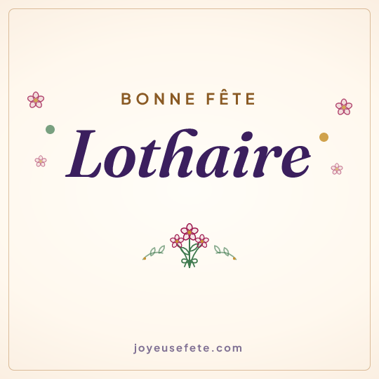 Image carrée « Bonne fête Lothaire » pour WhatsApp