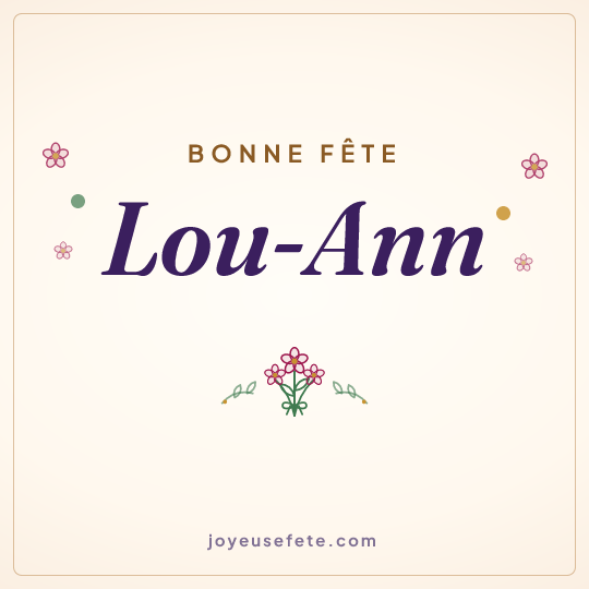 Image carrée « Bonne fête Lou-Ann » pour WhatsApp