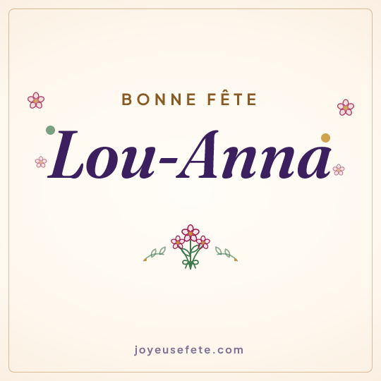 Image carrée « Bonne fête Lou-Anna » pour WhatsApp