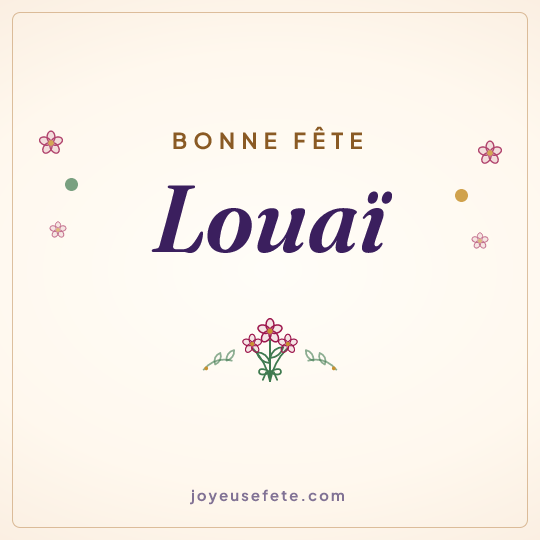 Image carrée « Bonne fête Louaï » pour WhatsApp