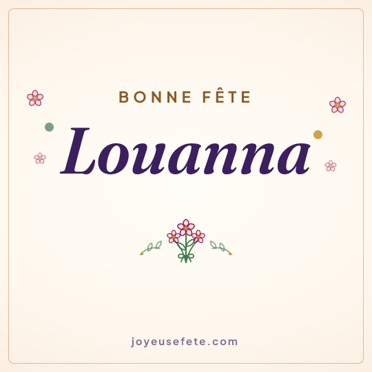 Image carrée « Bonne fête Louanna » pour WhatsApp