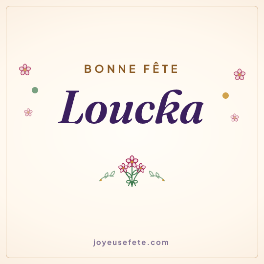Image carrée « Bonne fête Loucka » pour WhatsApp