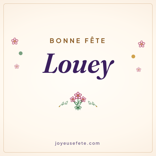 Image carrée « Bonne fête Louey » pour WhatsApp