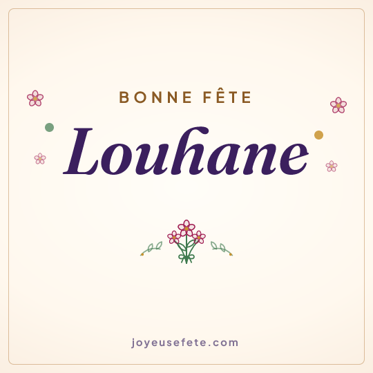 Image carrée « Bonne fête Louhane » pour WhatsApp