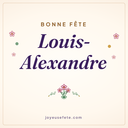 Image carrée « Bonne fête Louis-Alexandre » pour WhatsApp
