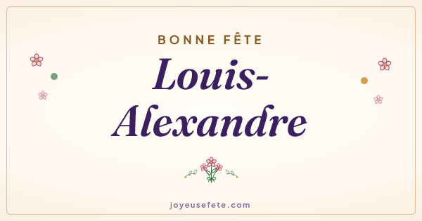 Image « Bonne fête Louis-Alexandre » au format large