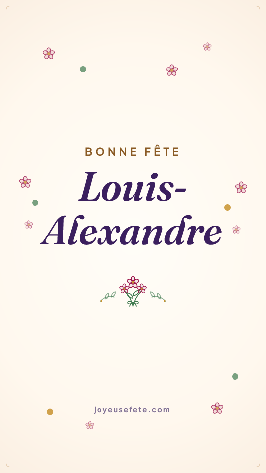 Image « Bonne fête Louis-Alexandre » au format story