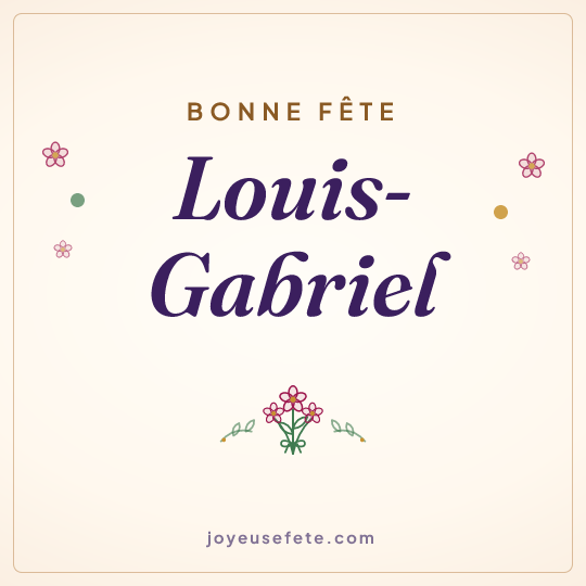 Image carrée « Bonne fête Louis-Gabriel » pour WhatsApp
