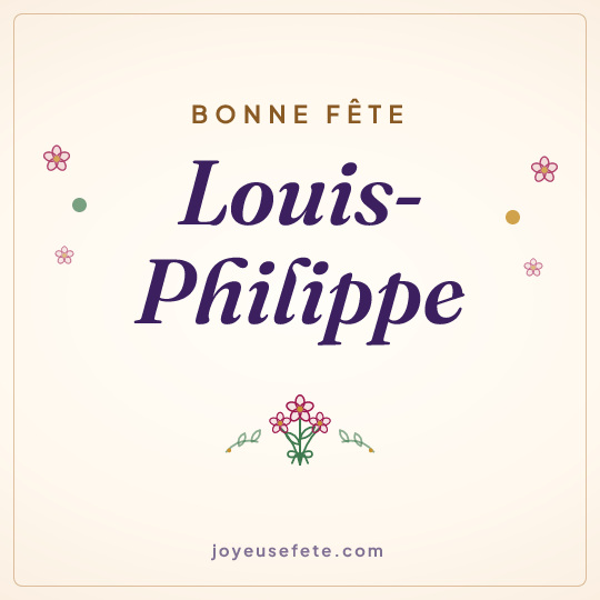 Image carrée « Bonne fête Louis-Philippe » pour WhatsApp