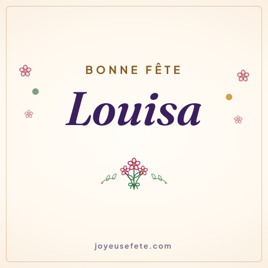 Image carrée « Bonne fête Louisa » pour WhatsApp
