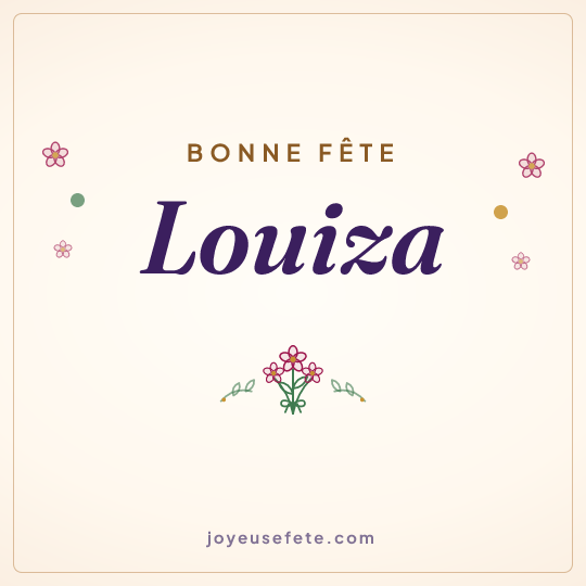 Image carrée « Bonne fête Louiza » pour WhatsApp