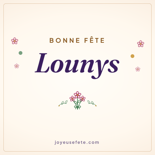 Image carrée « Bonne fête Lounys » pour WhatsApp