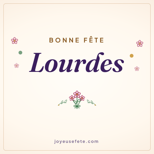 Image carrée « Bonne fête Lourdes » pour WhatsApp