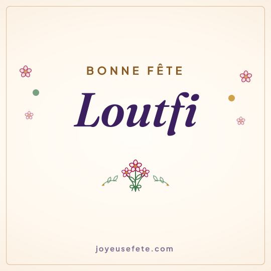 Image carrée « Bonne fête Loutfi » pour WhatsApp