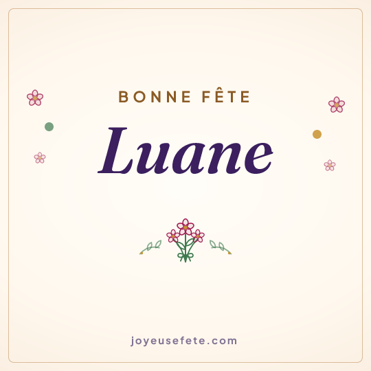 Image carrée « Bonne fête Luane » pour WhatsApp