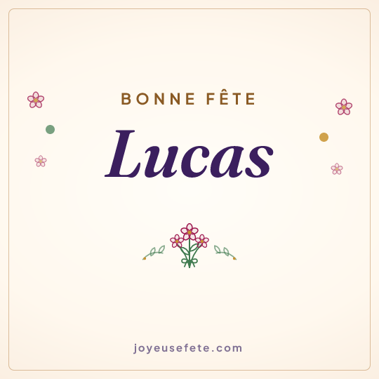 Image carrée « Bonne fête Lucas » pour WhatsApp
