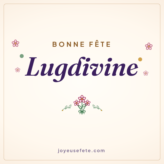 Image carrée « Bonne fête Lugdivine » pour WhatsApp