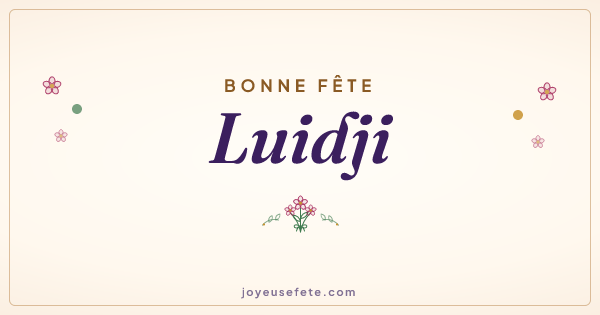 Image « Bonne fête Luidji » au format large