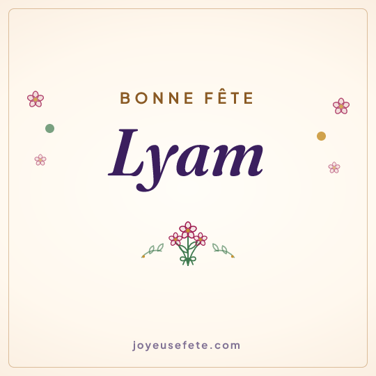 Image carrée « Bonne fête Lyam » pour WhatsApp
