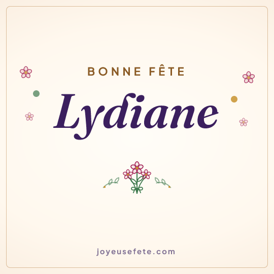 Image carrée « Bonne fête Lydiane » pour WhatsApp