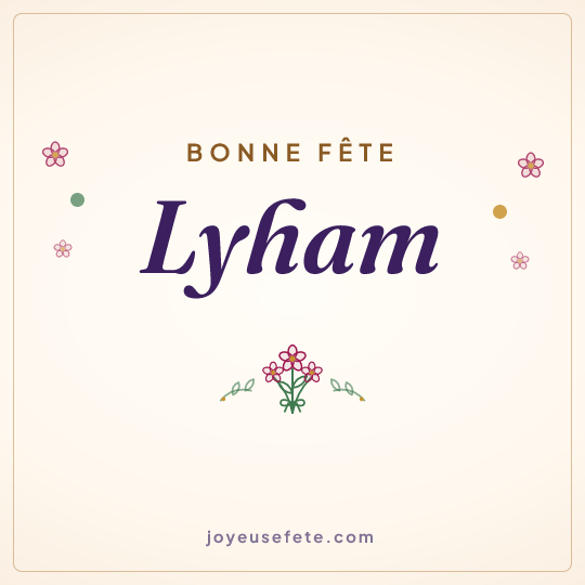 Image carrée « Bonne fête Lyham » pour WhatsApp