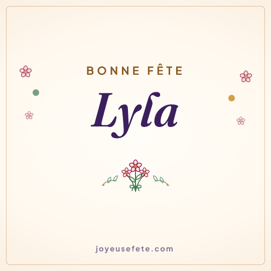 Image carrée « Bonne fête Lyla » pour WhatsApp