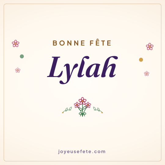 Image carrée « Bonne fête Lylah » pour WhatsApp