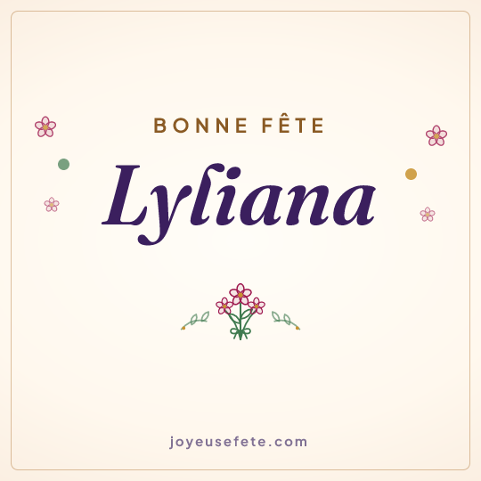 Image carrée « Bonne fête Lyliana » pour WhatsApp