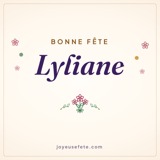Image carrée « Bonne fête Lyliane » pour WhatsApp