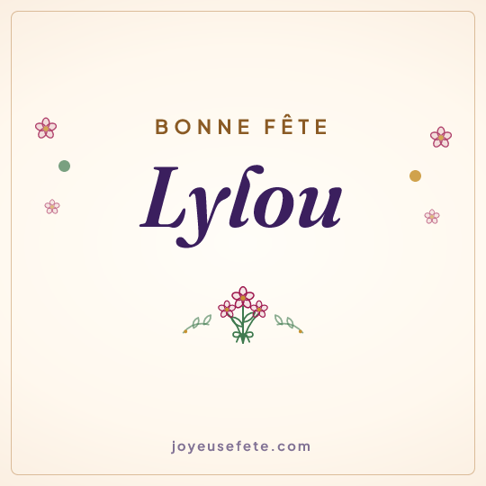 Image carrée « Bonne fête Lylou » pour WhatsApp