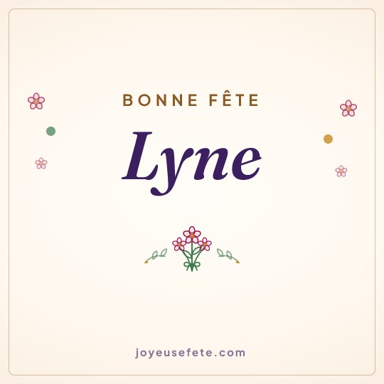 Image carrée « Bonne fête Lyne » pour WhatsApp
