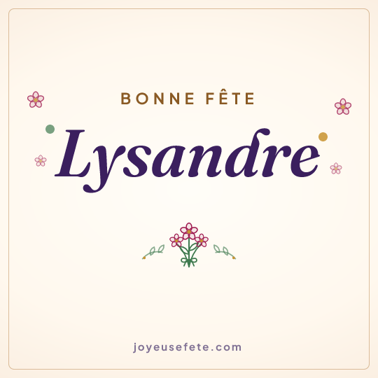 Image carrée « Bonne fête Lysandre » pour WhatsApp