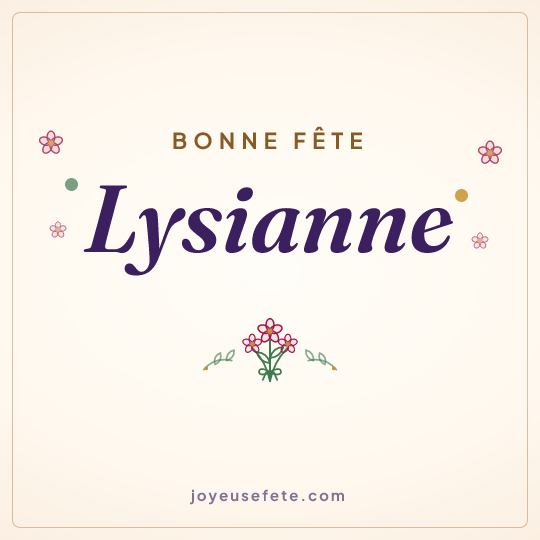 Image carrée « Bonne fête Lysianne » pour WhatsApp