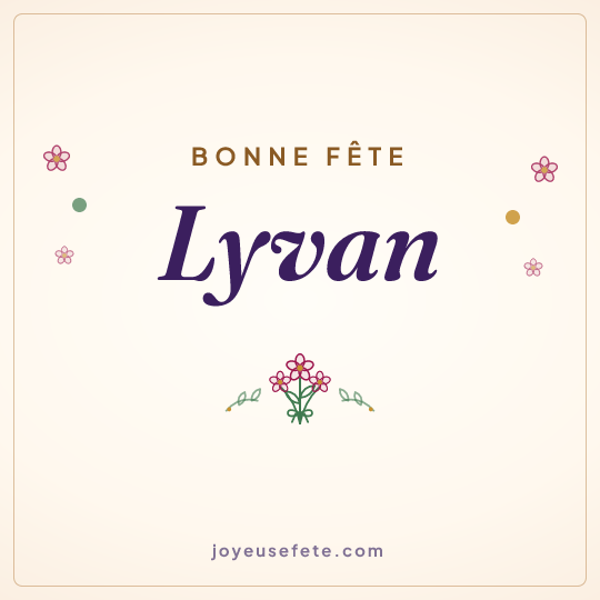 Image carrée « Bonne fête Lyvan » pour WhatsApp