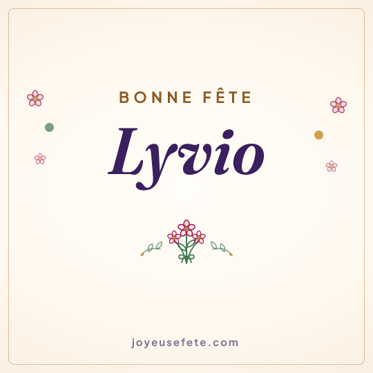 Image carrée « Bonne fête Lyvio » pour WhatsApp