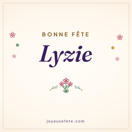 Image carrée « Bonne fête Lyzie » pour WhatsApp