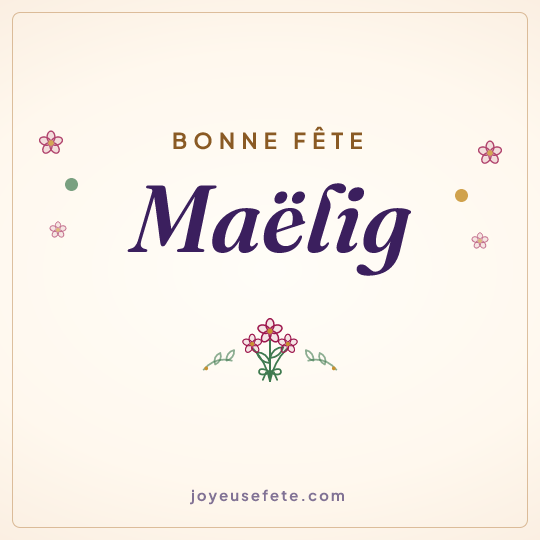 Image carrée « Bonne fête Maëlig » pour WhatsApp