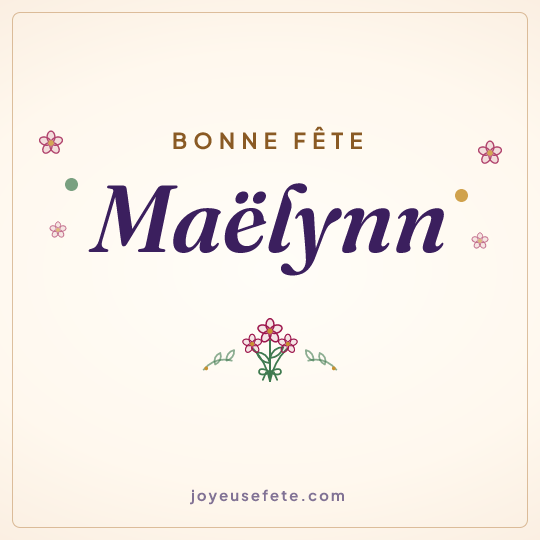 Image carrée « Bonne fête Maëlynn » pour WhatsApp