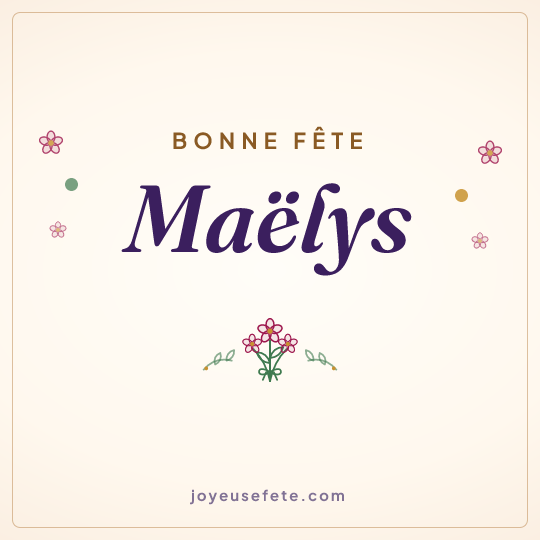 Image carrée « Bonne fête Maëlys » pour WhatsApp