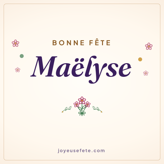 Image carrée « Bonne fête Maëlyse » pour WhatsApp