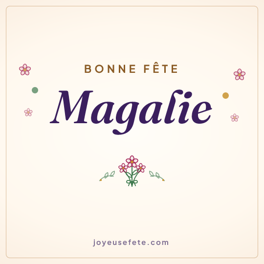 Image carrée « Bonne fête Magalie » pour WhatsApp