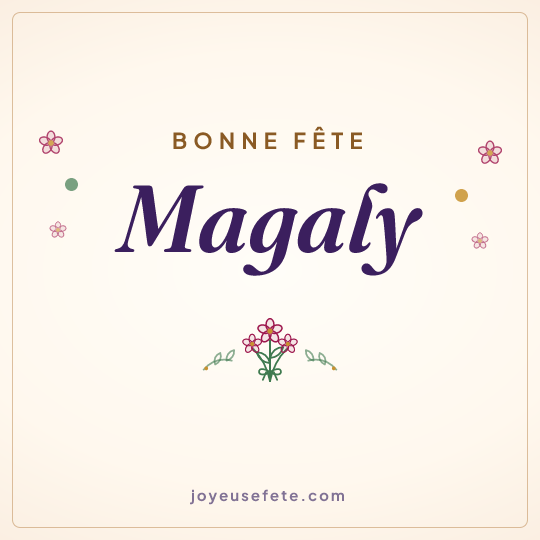 Image carrée « Bonne fête Magaly » pour WhatsApp