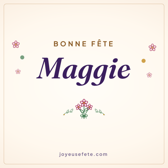 Image carrée « Bonne fête Maggie » pour WhatsApp