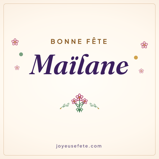 Image carrée « Bonne fête Maïlane » pour WhatsApp