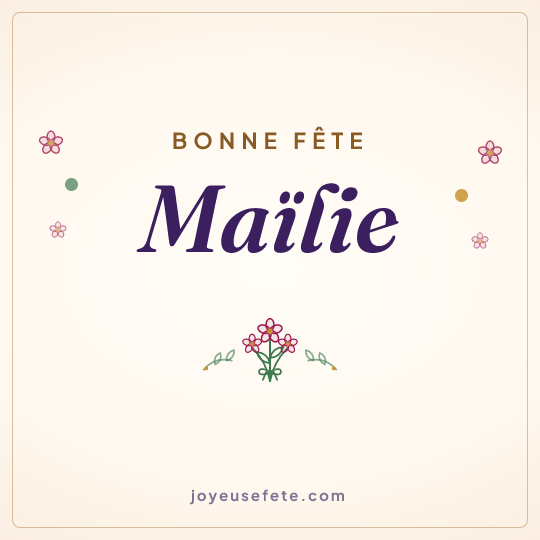 Image carrée « Bonne fête Maïlie » pour WhatsApp
